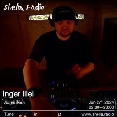 Amphibian w/ Inger Illel | Shella Radio 27.06.2024