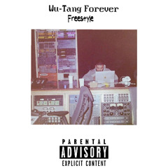 WU TANG FOREVER (FREESTYLE)