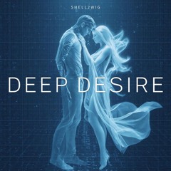 Deep Desire