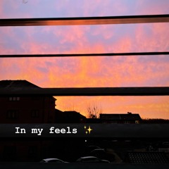 In my Feels