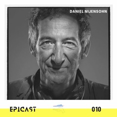 EPICAST #010 - Daniel Nijensohn