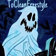 ToCleanFreestyle.    (prod. TFlamebeats)