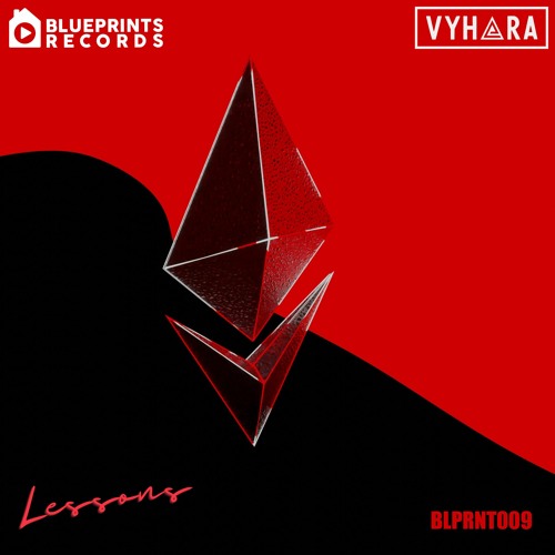 VYHARA - Lessons (Original Mix) [Blueprints Records] BLPRNT009