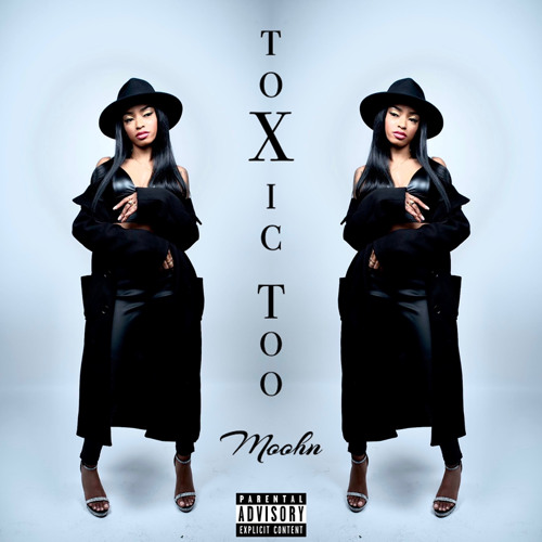 Toxic Too - Moohn (Prod. by Trey$avy x Alexinfinity)