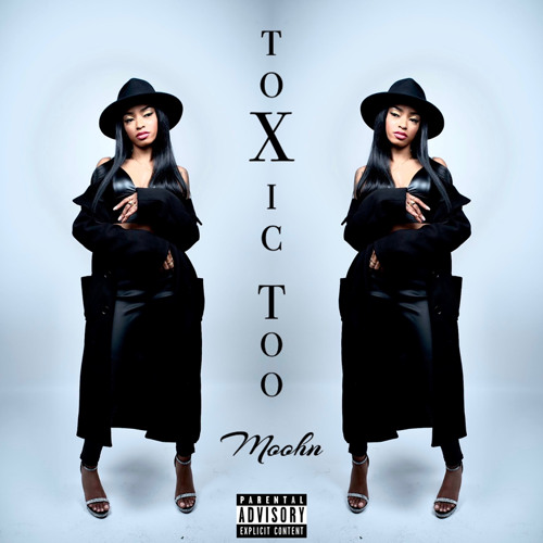 Toxic Too - Moohn (Prod. by Trey$avy x Alexinfinity)