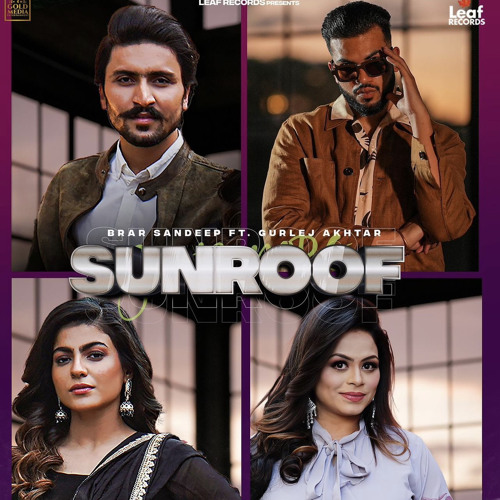 Stream Sunroof Brar Sandeep ft Gurlez Akhtar X Gur Sidhu by Legend