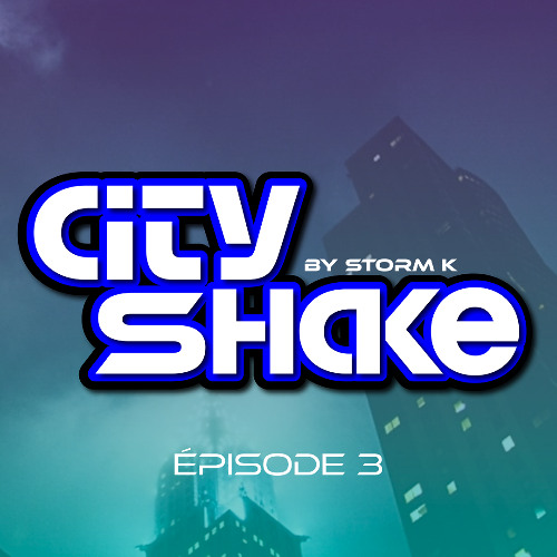 CITY SHAKE EP3 (Dembow & more)