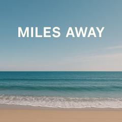 Pe.trecere - Miles Away [Snippet]