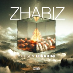 Zhabiz - Mohsen Ebrahimi