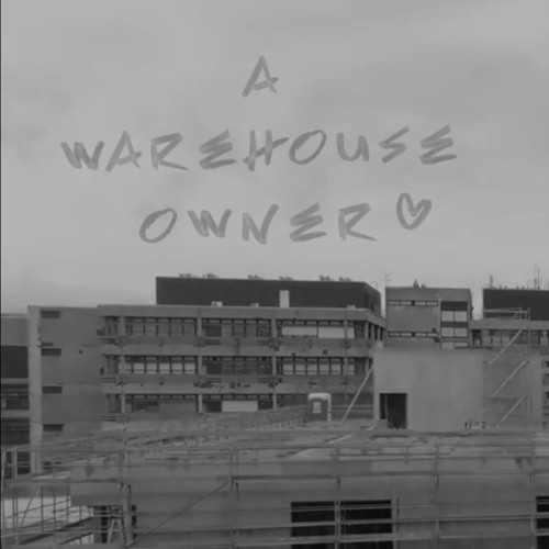 When I Grow Up I Wanna Be a Warehouse Owner