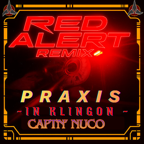 Praxis - Red Alert Remix ~In Klingon~