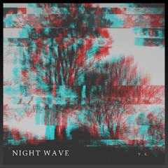 Night Wave
