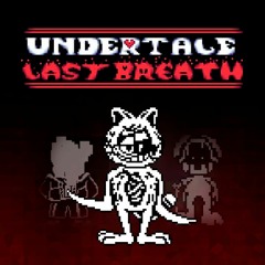 Undertale Last Breath: Phase 57 ~ THE END OF LASAGA