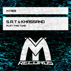 S.A.T & Khassano - Play This Tune (Original Mix)