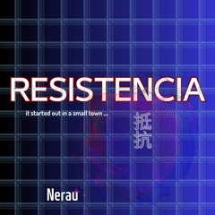 Resistencia (it started out in a small town)
