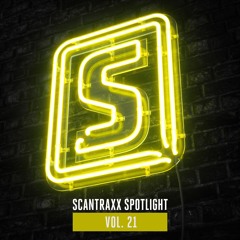 Scantraxx Spotlight Vol. 21