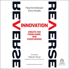 [Access] PDF 📜 Reverse Innovation: Create Far From Home, Win Everywhere by  Vijay Go