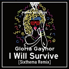 Gloria Gaynor - I Will Survive [Sixthema Replayed]