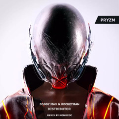 Foggy Max, Rocketman - Distributor [PRYZM Waves]