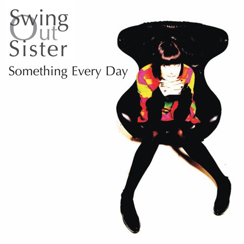 Stream Closer Than The Sun/Forever Blue by Swing Out Sister | Listen online  for free on SoundCloud