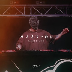 MASK•ON BY SAM COLLINS | MASHUP PACK 10