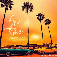 One Time - GOOD VIBES INSTRUMENTAL - Classic Chill Uplift Beat TurnTables Retro
