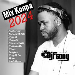 DJ Feddy - Mix Konpa 2024