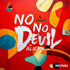 No No Devil (Alican Remix)