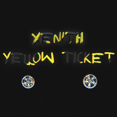 Yellow Ticket (Prod. Jason22k)