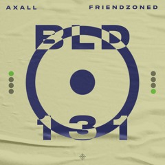 Axall - Friendzoned