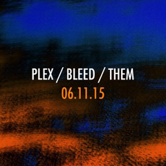 [PLEX ARCHIVES #42] - Paula Temple - [06.11.15]