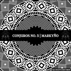 Conjuros No. 5  | Markyño
