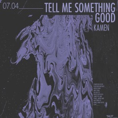 Kamen - Tell Me Something Good