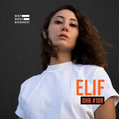 DHB Podcast #109 - Elif