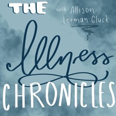 The Illness Chronicles Episode 2