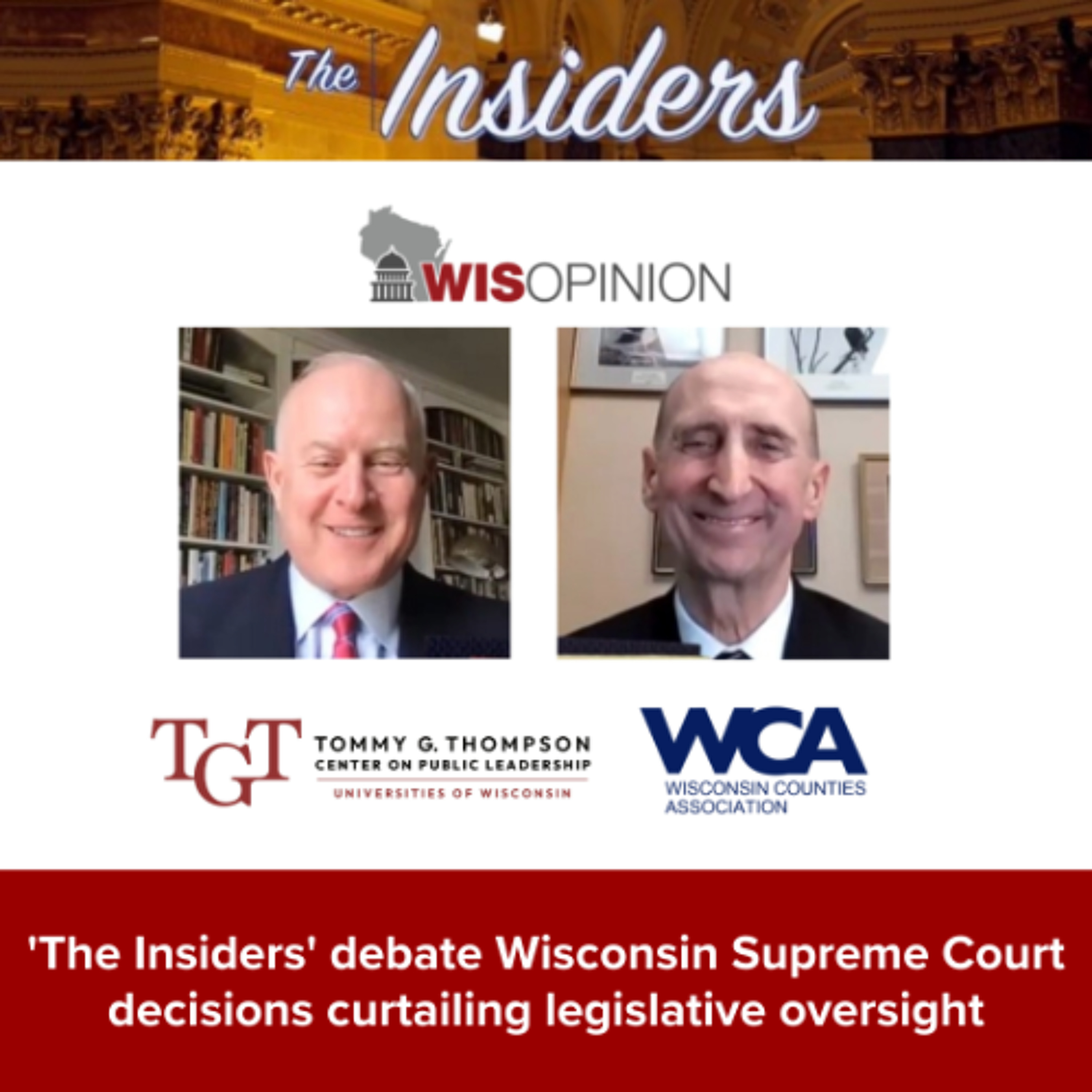 WisOpinion: 'The Insiders' debate Wisconsin Supreme Court decisions curtailing legislative oversight