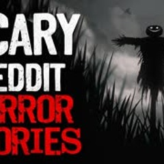 CHILLING r/Nosleep Reddit HORROR STORIES to sneak into your dreams tonight