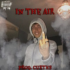 in the air  [prod. CURTES]