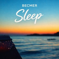 Becmer - Sleep