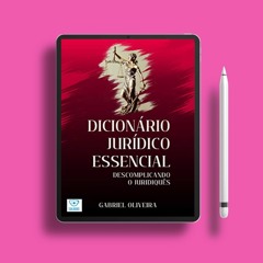 Dicionário Jurídico Essencial: Descomplicando o juridiquês (Portuguese Edition). Without Cost [PDF]