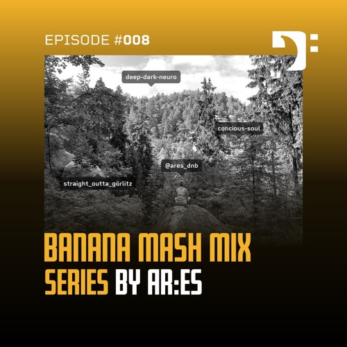 Banana Mash #008 — AR:ES