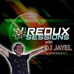 Redux Sessions 114 with DJ Jayel