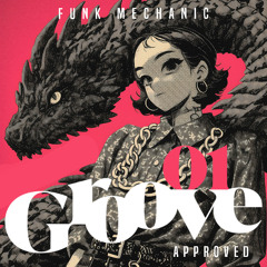 Groove Approved Mixtape 01: Unstable