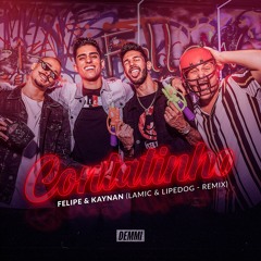 Contatinho - Felipe & Kaynan (Lamic & Lipedog Remix) Extended