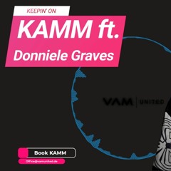 "Keepin On" ft. Donniele Graves (Prod. Kamm & Mr.RAZ)