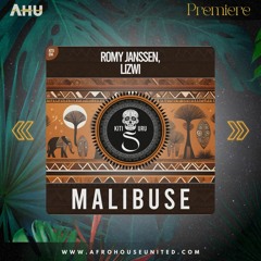 AHU PREMIERE: Romy Janssen Ft. Lizwi - Malibuse (Original Mix) [Kitisuru]