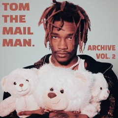 Tom The Mail Man -  I Exist (Prod mt fujitive)