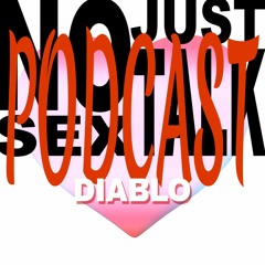 NSJT Podcast #63: Valentines Special Diablo