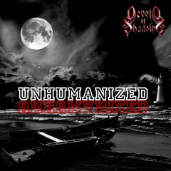 Devoid of Shadows: Unhumanized