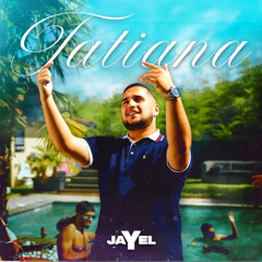 Jayel - Tatiana